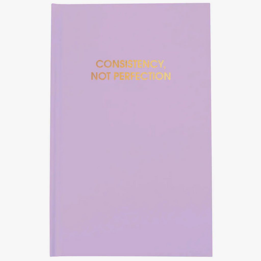 Consistency Not Perfection Journal