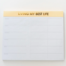 Load image into Gallery viewer, Living My Best Life Weekly Planner Notepad
